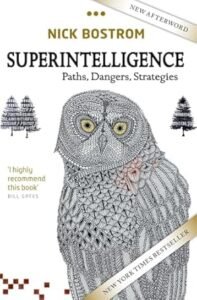 Exploring the Future: A Review of “Superintelligence: Paths, Dangers, Strategies”
